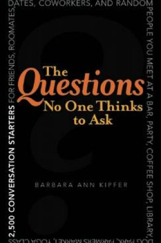 Cover of The Questions No One Thinks to Ask