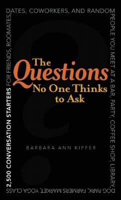 Book cover for The Questions No One Thinks to Ask