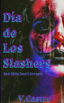 Book cover for Dia de Los Slashers