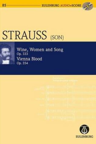 Cover of Wine, Women and Song, Op. 333 & Vienna Blood, Op. 354