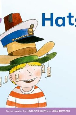 Cover of Oxford Reading Tree: Level 1+: Floppy's Phonics Fiction: Hats