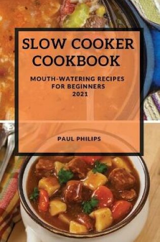 Cover of Slow Cooker Cookbook 2021