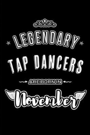 Cover of Legendary Tap Dancers are born in November