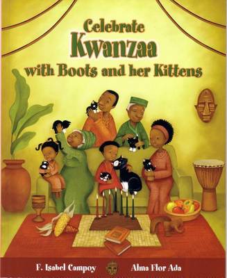 Book cover for Celebra Kwanzaa Con Botitas y Sus Gatitos / Celebrate Kwanzaa with Boots and Her Kittens (Spanish Edition)