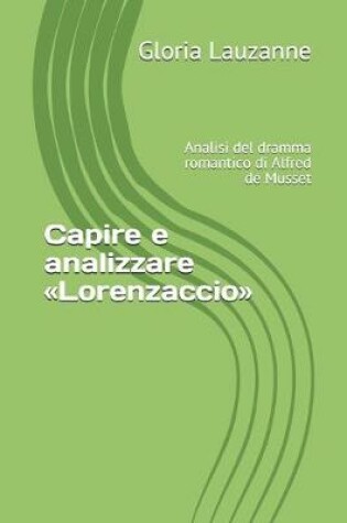 Cover of Capire e analizzare Lorenzaccio