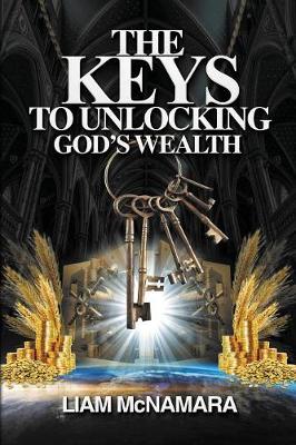 Book cover for The Keys to Unlocking God's Wealth