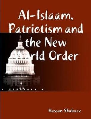 Book cover for Al Islaam, Patriotism and the New World Order
