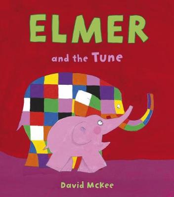 Book cover for Elmer and the Tune