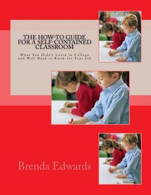 Book cover for The How-To Guide for a Self-Contained Classroom