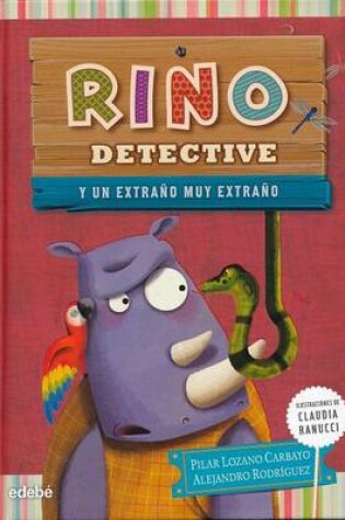 Cover of Rino Detective y un Extrano Muy Extrano