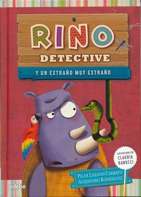 Book cover for Rino Detective y un Extrano Muy Extrano