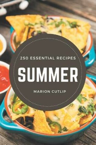 Cover of 250 Essential Summer Recipes