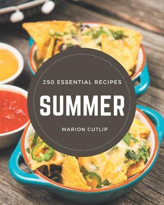 Book cover for 250 Essential Summer Recipes