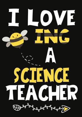 Book cover for I Love Being a Science Teacher