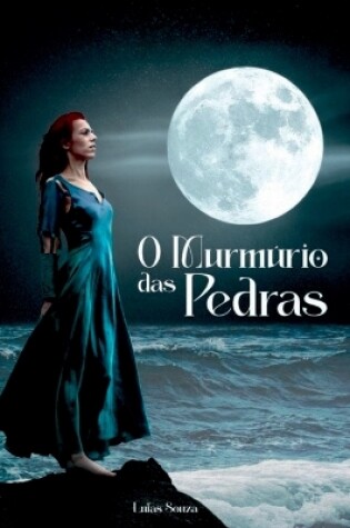 Cover of O Murmúrio Das Pedras