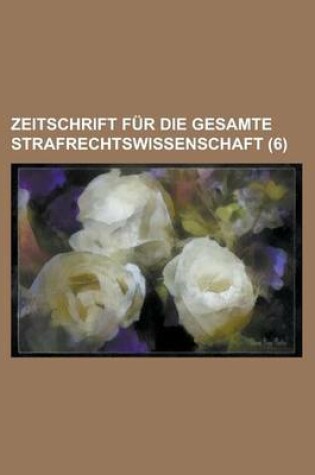 Cover of Zeitschrift Fur Die Gesamte Strafrechtswissenschaft (6)
