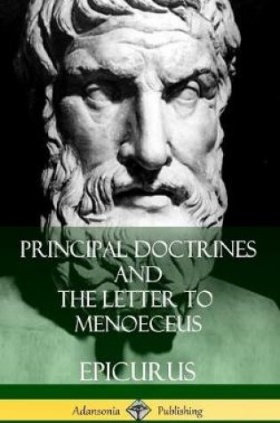 Cover of Principal Doctrines and The Letter to Menoeceus (Greek and English, with Supplementary Essays) (Hardcover)