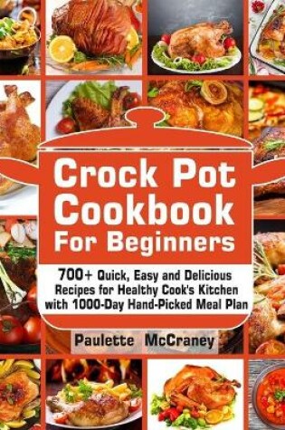 Cover of Crock Pot Cookbook for Beginners