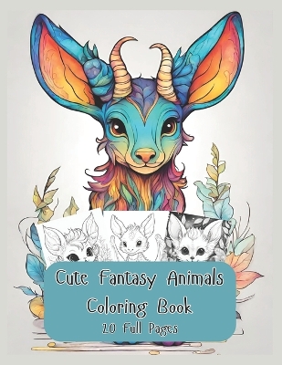 Book cover for Cute Fantasy Animals Coloring Book