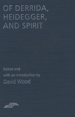 Book cover for Of Derrida Heidegger & Spirit