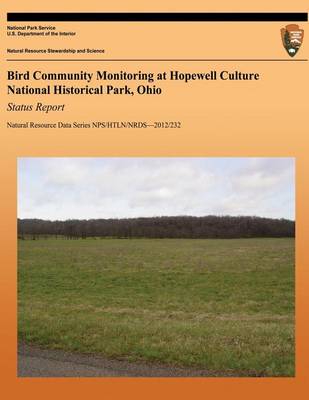 Book cover for Bird Community Monitoring at Hopewell Culture National Historical Park, Ohio Status Report