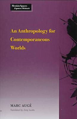 Book cover for An Anthropology for Contemporaneous Worlds