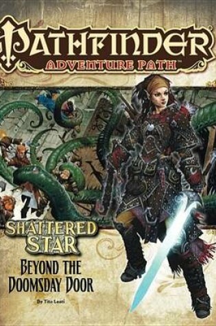 Cover of Pathfinder Adventure Path: Shattered Star Part 4 - Beyond the Doomsday Door