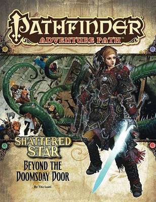Book cover for Pathfinder Adventure Path: Shattered Star Part 4 - Beyond the Doomsday Door