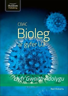Book cover for CBAC Bioleg ar gyfer U2 – Llyfr Gwaith Adolygu (WJEC A2 Biology Revision Workbook)