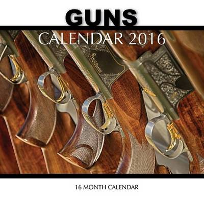 Book cover for Guns Calendar 2016