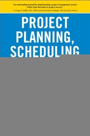 Cover of Project Planning, Scheduling, and Control: The Ultimate Hands-On Guide to Bringing Projects in on Time and on Budget, Fifth Edition