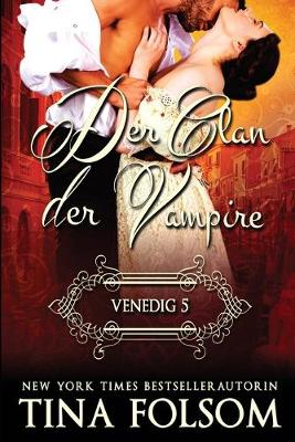Book cover for Der Clan der Vampire - Venedig 5