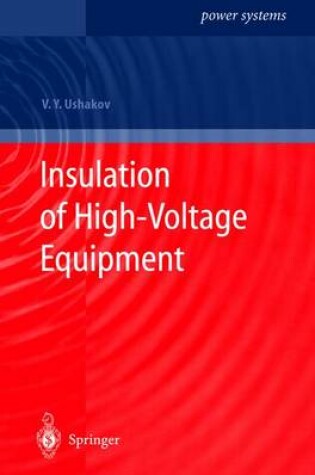 Cover of Insulation of High-Voltage Equipment