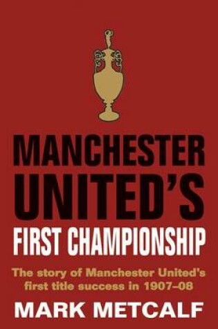 Cover of Manchester United's First Championship