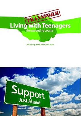 Book cover for Transform Living with Teenagers the Parenting Course