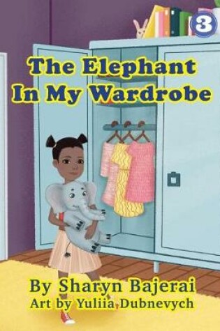 Cover of The Elephant In My Wardrobe