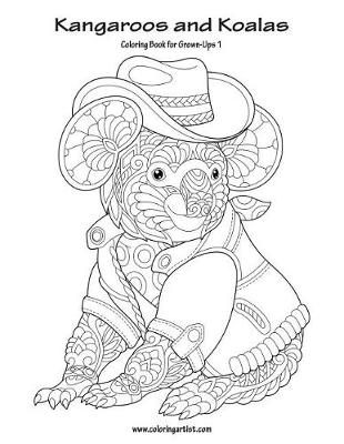 Cover of Kangaroos and Koalas Coloring Book for Grown-Ups 1