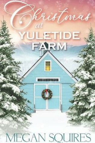 Cover of Christmas at Yuletide Farm