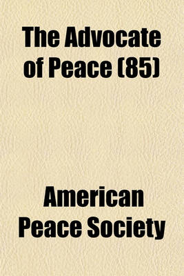 Book cover for The Advocate of Peace Volume 75