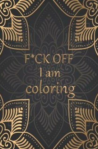 Cover of F*UK off I am coloring