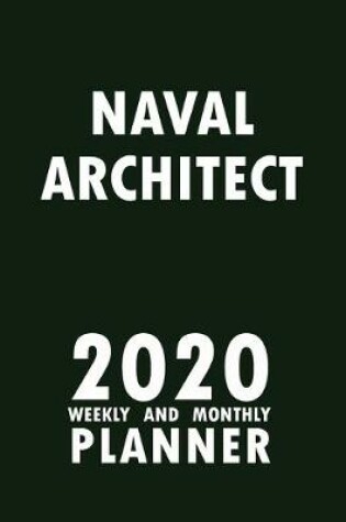 Cover of Naval Architect 2020 Weekly and Monthly Planner