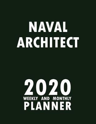 Book cover for Naval Architect 2020 Weekly and Monthly Planner