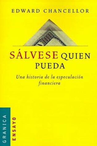 Cover of Salvese Quien Pueda: UNA Historia De La Especulacion Financiera