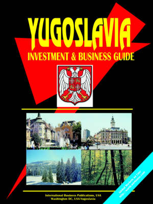 Book cover for Yugoslavia Investment and Business Guide