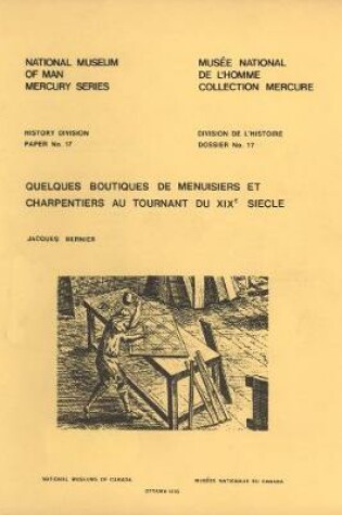Cover of Quelques boutiques de menuisiers et charpentiers au tournant du XIXe siecle