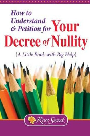 Cover of How to Understand & Petition for Your Decree of Nullity