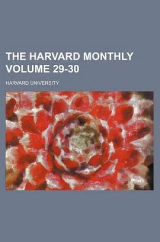 Cover of The Harvard Monthly Volume 29-30