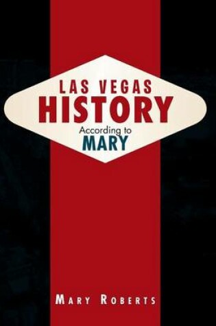 Cover of Las Vegas History According to Mary