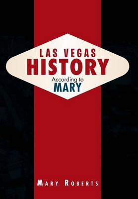 Book cover for Las Vegas History According to Mary