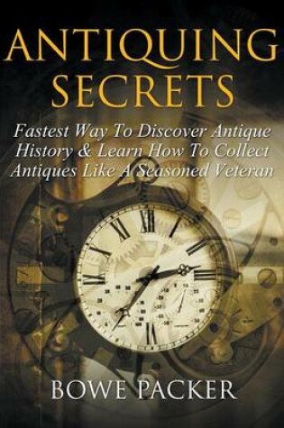 Cover of Antiquing Secrets